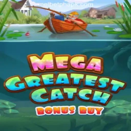MegaGreatestCatchBonusBuy: Dive into the Adventure with MelBet Online Casino Philippines